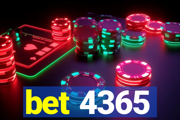 bet 4365